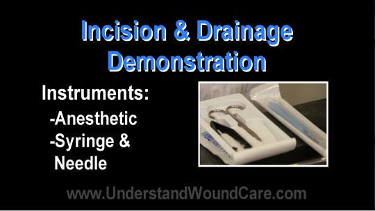 incision and drainage demonstration