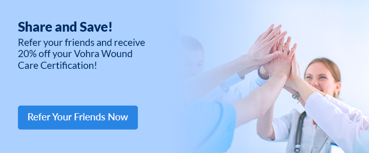 Refer Vohra Wound Care Certification Course to your friend